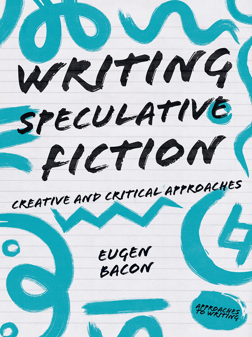 Title details for Writing Speculative Fiction by Eugen Bacon - Wait list